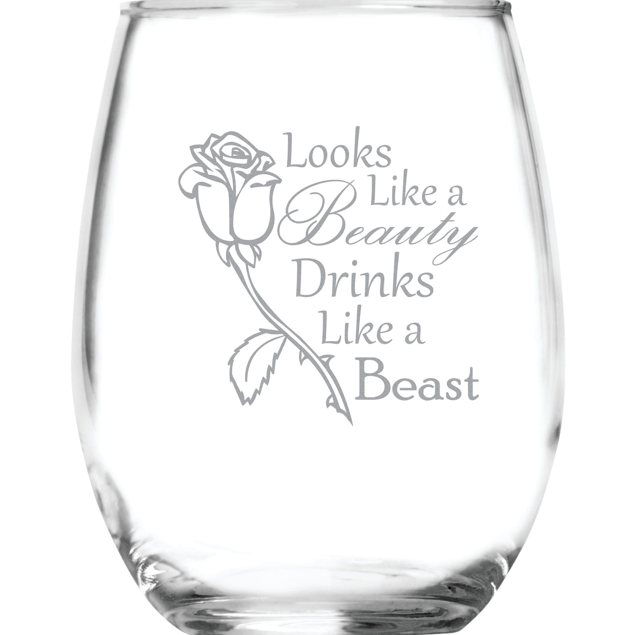 Looks Like a Beauty, Drinks Like a Beast (15 oz) Stemless Glass