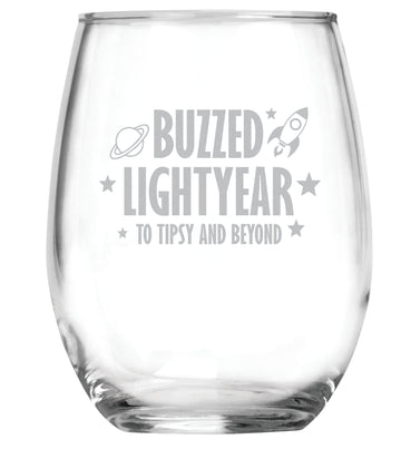 Buzzed Lightyear - To Tipsy and Beyond (15 oz) Stemless Glass