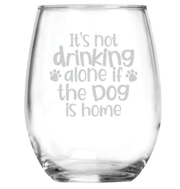 It's not drinking alone if the Dog is home