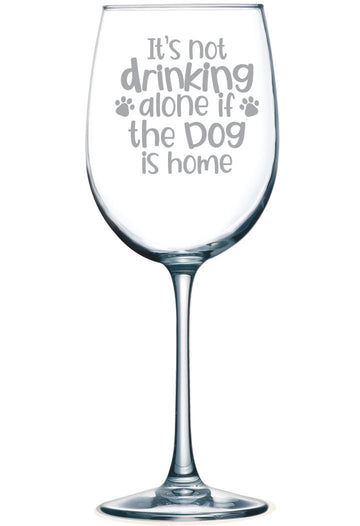 It's not drinking alone if the Dog is home - Pluto Wine Glass