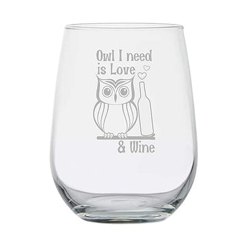 Owl I Need is Love and Wine (15 oz) Stemless Glass