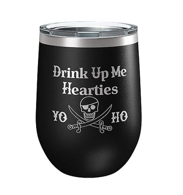 Drink Up Me Hearties Yo Ho - Pirate Tumbler