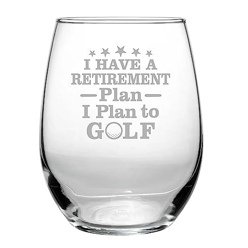 I Have a Retirement Plan I Plan to GOLF