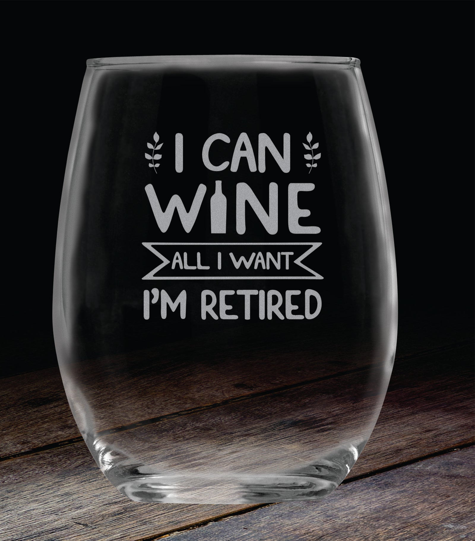 I Can Wine All I Want, Im Retired