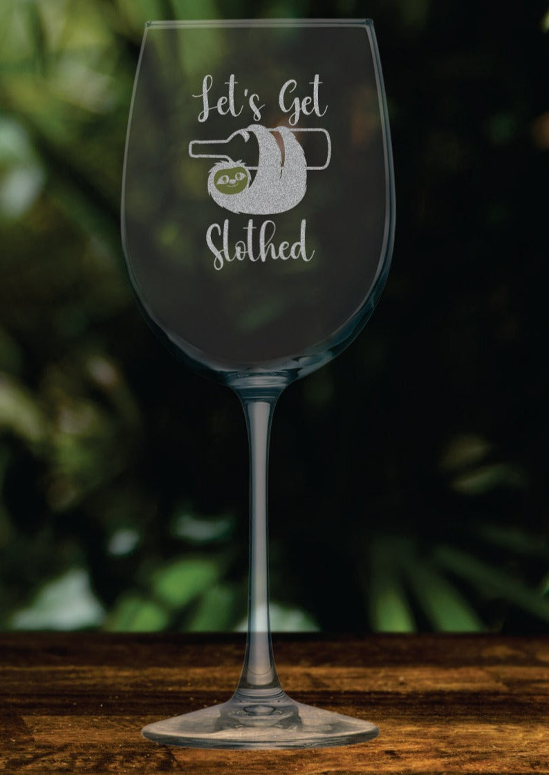 Let's Get Slothed (18oz) Wine Glass