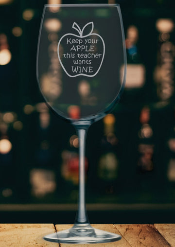 Keep Your Apple, This Teacher Wants Wine - Wine Glass